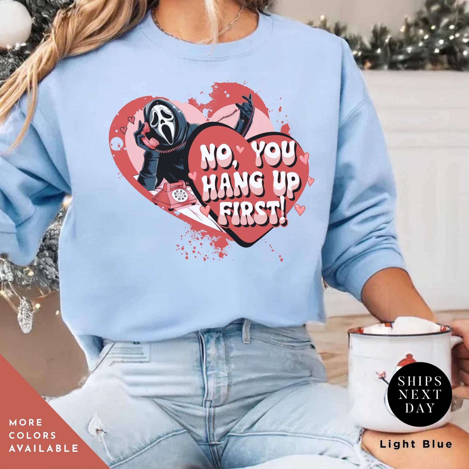 No you hang up scream sweatshirt Ghostface valentines day Shirt, Horror Valentines Ghostface Sweatshirt, Horror Movie Funny Valentines Tee