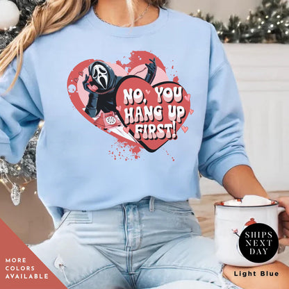 No you hang up scream sweatshirt Ghostface valentines day Shirt, Horror Valentines Ghostface Sweatshirt, Horror Movie Funny Valentines Tee
