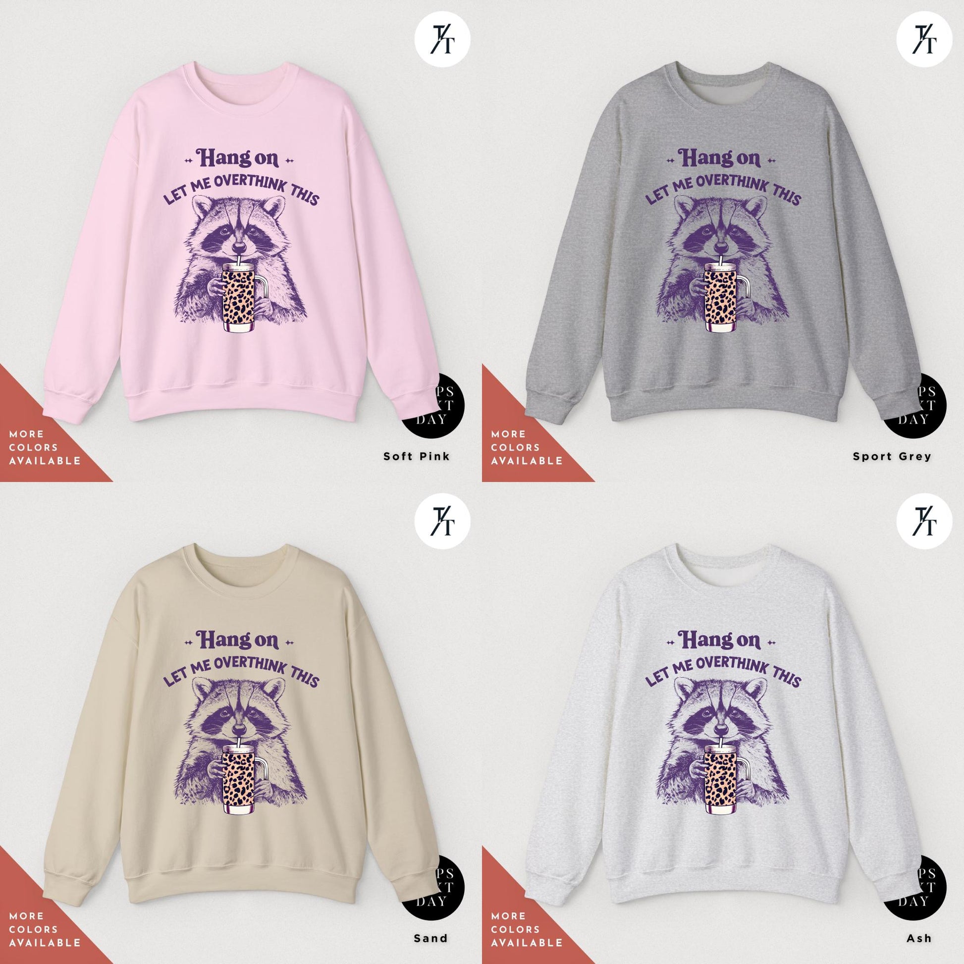 Hang On Let Me Overthink This, Sarcastic Saying, Racoon Meme Sweatshirt, Funny Racoon Sweater, Funny Trash Panda Shirt, Racoon Lover Shirt