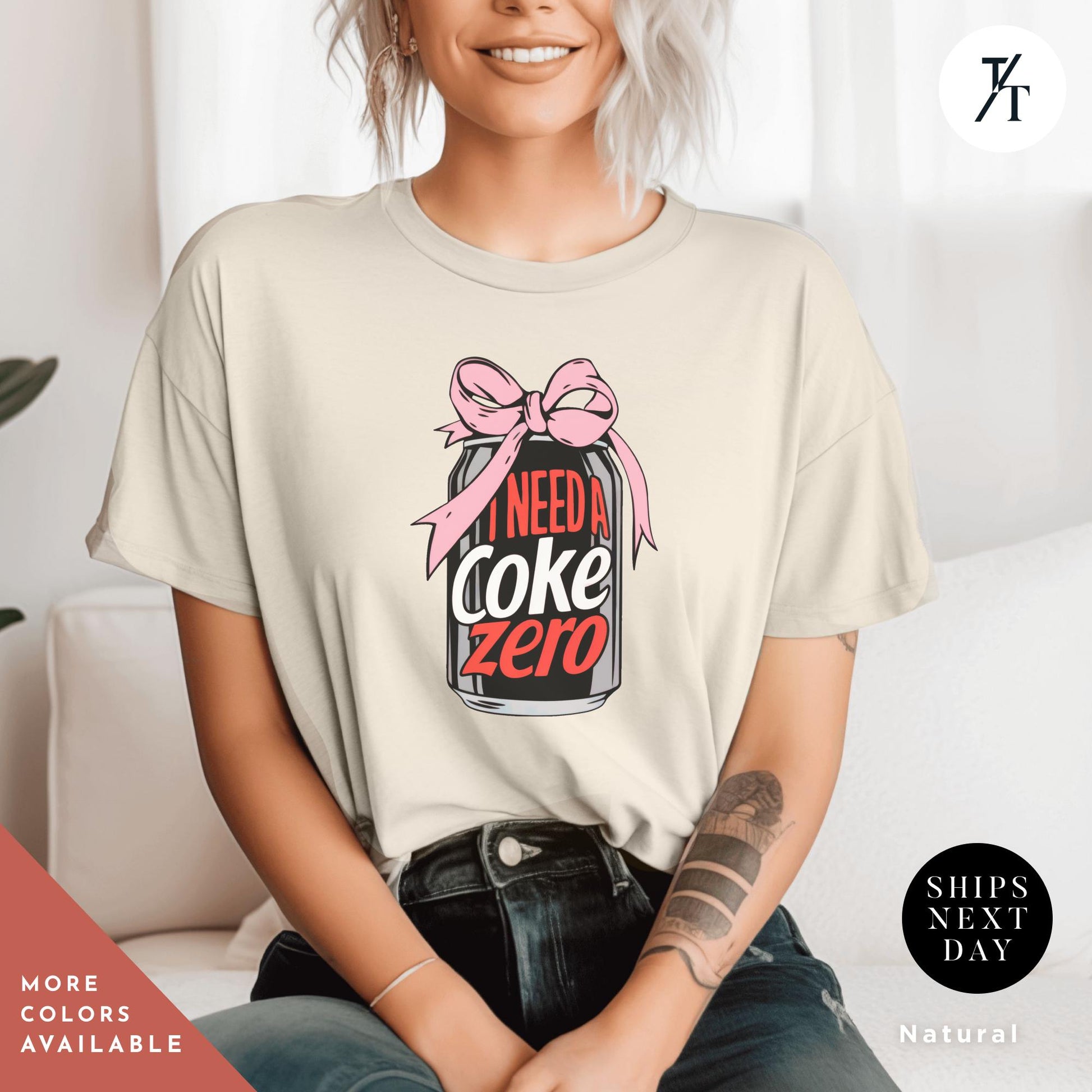i need a coke zero shirt, coke zero coquette shirt Pink Bow shirt Gift For Her, Soda Lovers Gifts, funny coca cola Neutral Trendy Viral tee