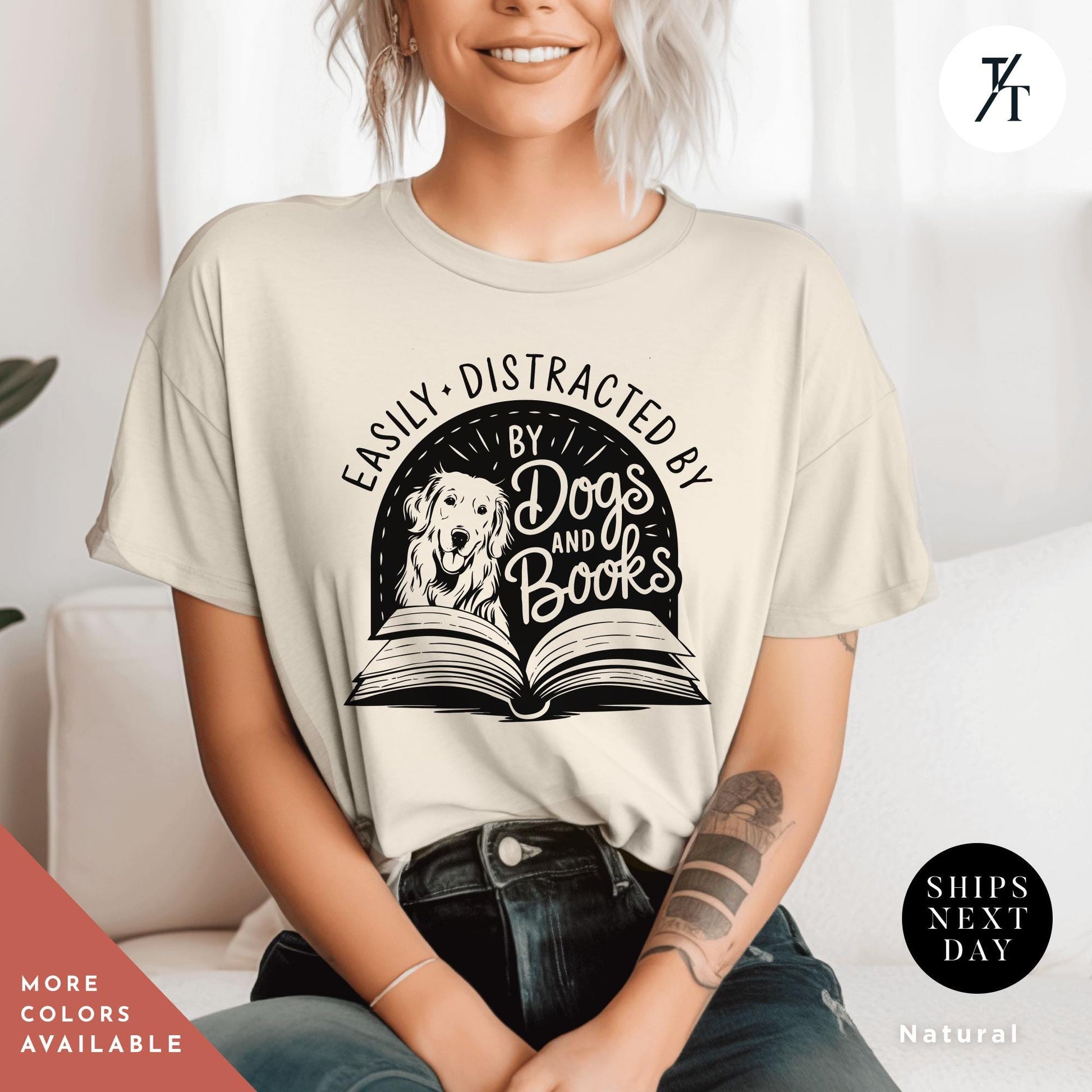 Funny Dog Lover Shirt -Easily distracted by dogs and books t shirt - Gift For Book Lovers - Cute Pet Owner Tee, Trendy Animal Lover Apparel