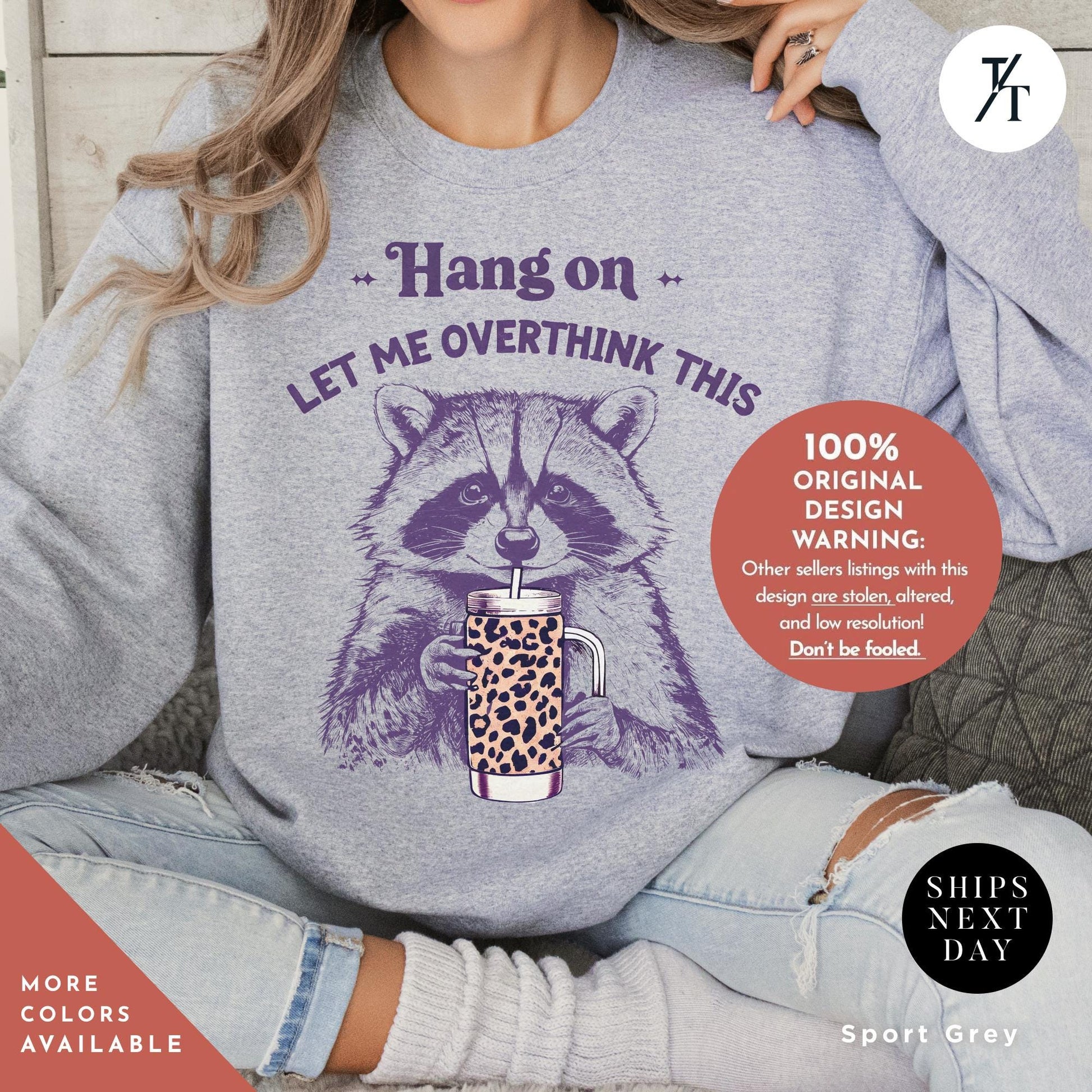 Hang On Let Me Overthink This, Sarcastic Saying, Racoon Meme Sweatshirt, Funny Racoon Sweater, Funny Trash Panda Shirt, Racoon Lover Shirt