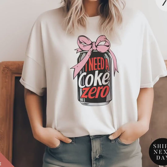 i need a coke zero shirt, coke zero coquette shirt Pink Bow shirts Gift For Her, Soda Lovers Gifts, funny coca cola Neutral Trendy Viral tee