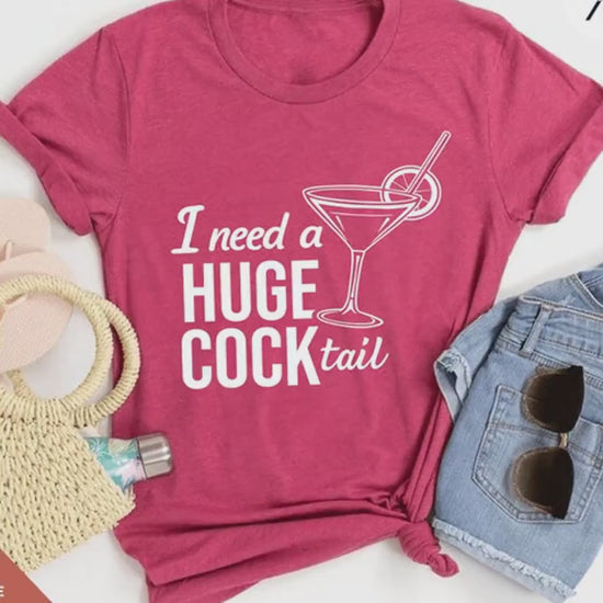 Funny Drinking Shirt,  i need a huge cocktail shirt, funny adult humor drinking tshirt, Hilarious Bartender tShirt, Ladies cocktail tee
