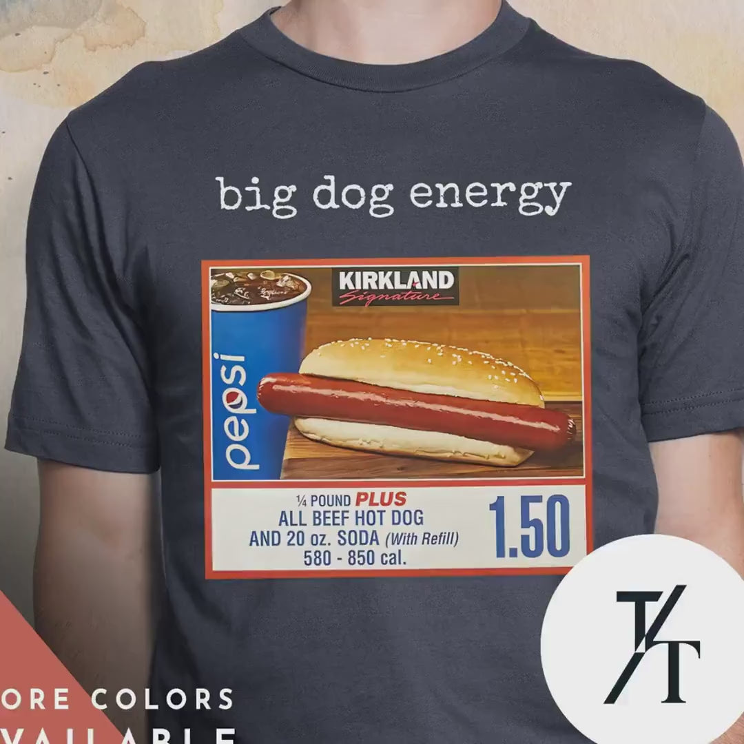 I Got That Dog In Me, Kirkland Signature tee, Funny Costco Shirt, All Beef Hot Dog, Gifts For Him, Funny Meme Shirt, Costco HotDog tShirt