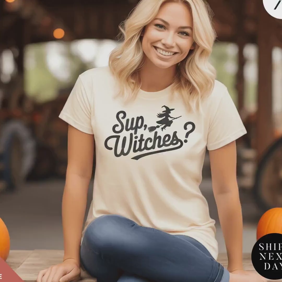 Funny Halloween Tee Sup Witches Shirt whats up witches Funny Witch Shirt , Halloween Tshirt, Spooky Season Cute Witch Quote, gift for her