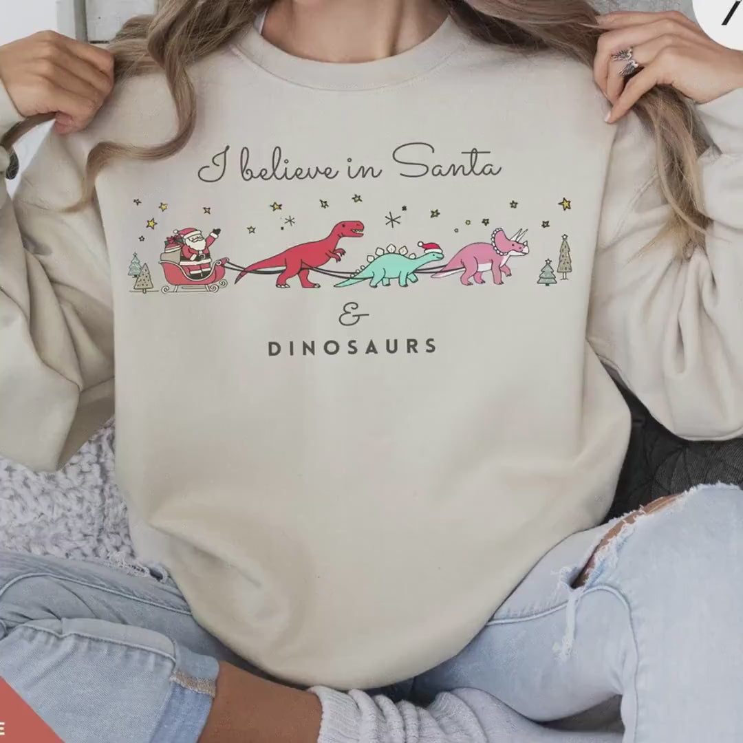 I Believe In Santa And Dinosaurs Sweatshirt, Christmas Sweatshirt I believe in santa and dinosaurs shirt,  Christmas Gifts Holiday Sweater