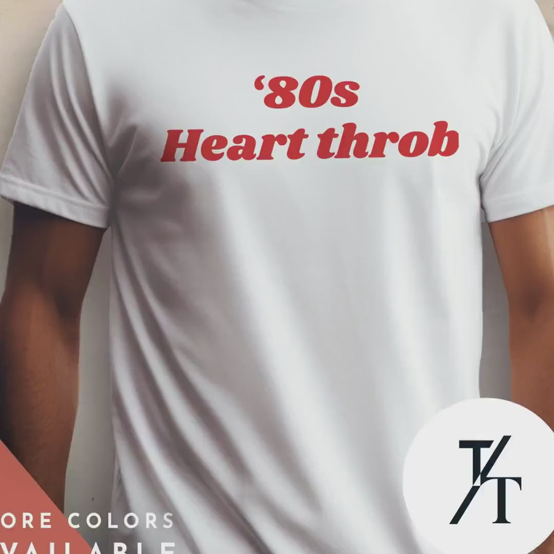 80S Party Shirt, I Love The 80S Shirt, 80s Heart throb, Back To The 80S, Funny 80'S tShirt, Vintage 1980 tShirt, Eighties Nostalgia tee