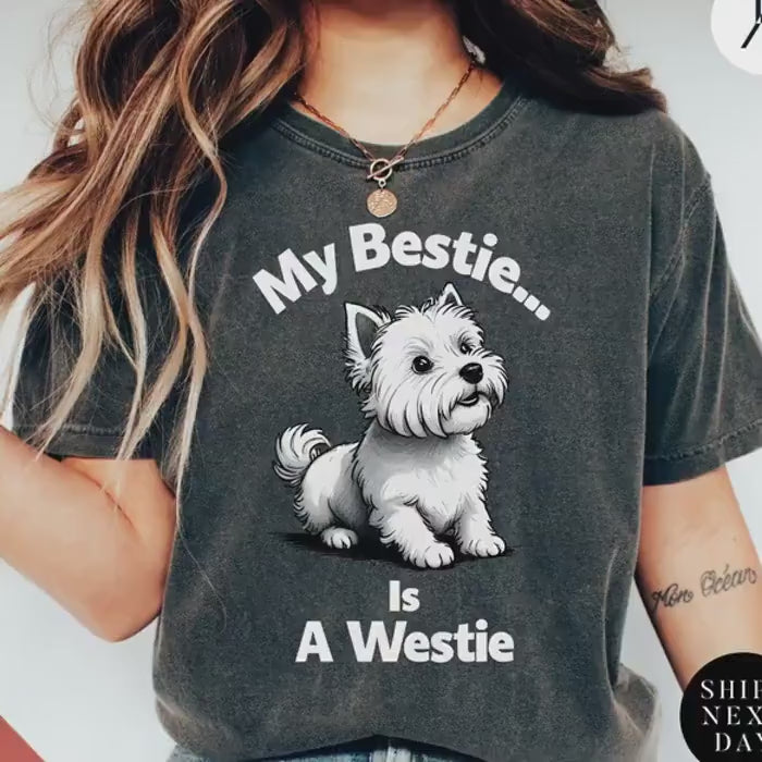 my bestie is a westie shirt, Westie Dog Shirt | Animal Shirts | West Highland Dogs Lover tee, Westies Gift For Dogs Lovers, Dog Owner Shirts